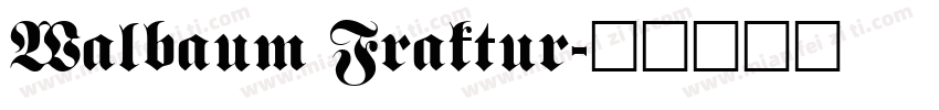 Walbaum Fraktur字体转换